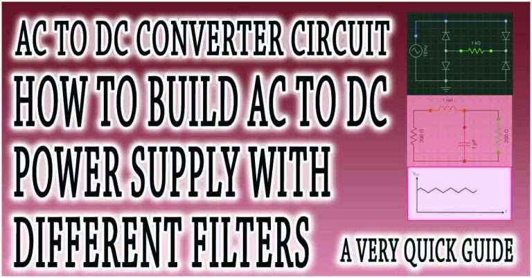 AC to DC Converter: Everything You need to Know