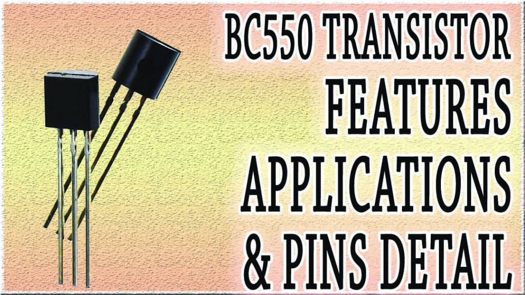 BC550C Pinout: Important Features & Equivalent