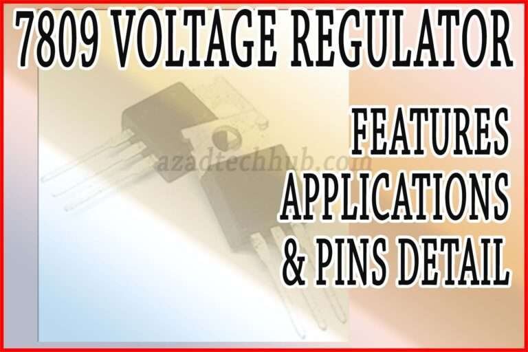 7809 7809 Voltage Regulator: A Comprehensive Guide