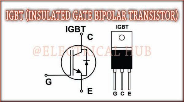 IGBT Transistor: Important Guide » Electrical Hub