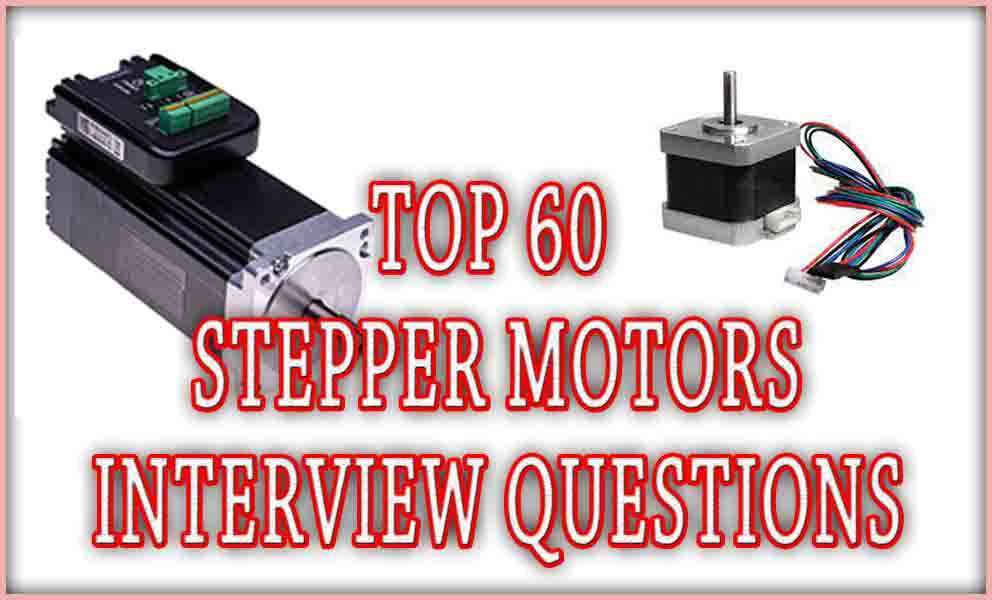 Stepper Motor Interview Questions: Insights and Expertise