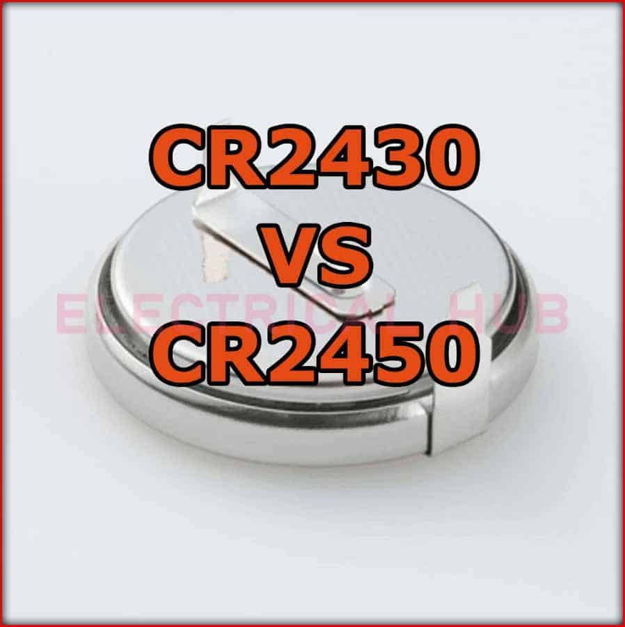 2430 vs 2450 Battery: A Comprehensive Guide