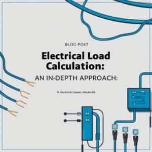 Electrical Load Calculation An In-Depth Approach