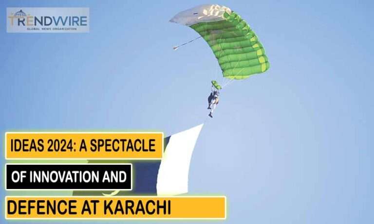 IDEAS 2024: A Spectacle of Innovation and Defence at Karachi