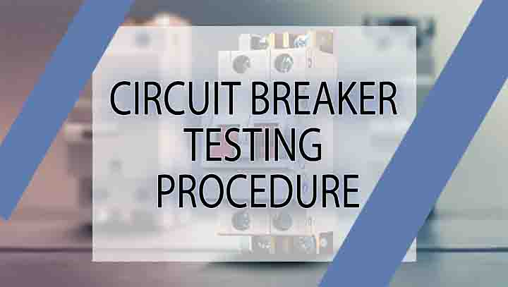 Circuit Breaker Testing Procedure