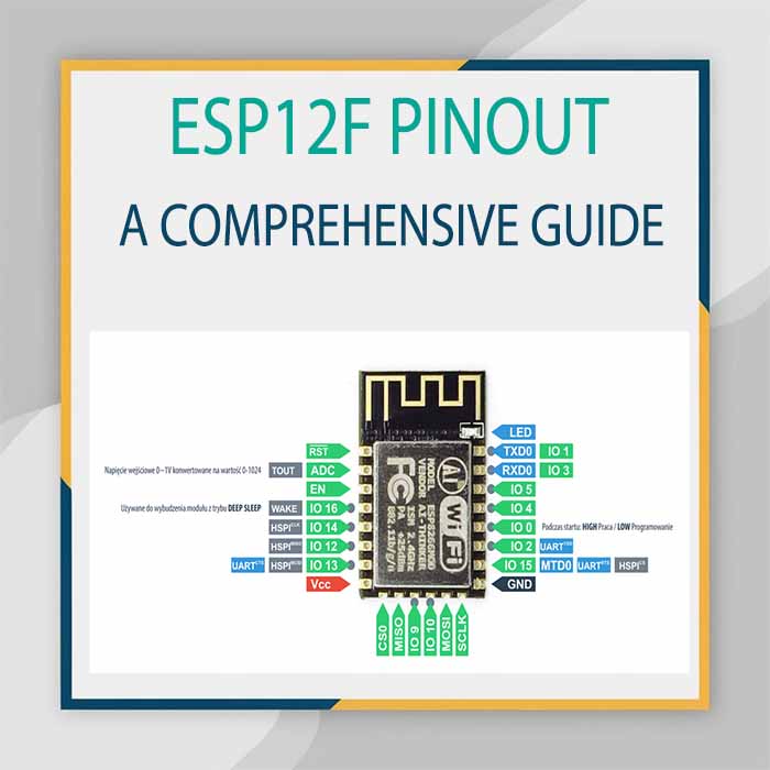 ESP12F Pinout: A Detailed Guide