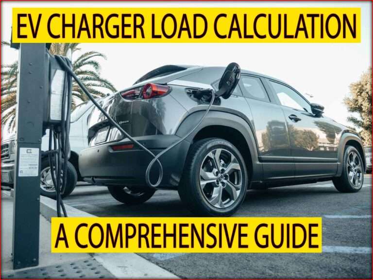 EV Charger Load Calculation: A Comprehensive Guide