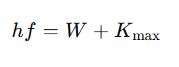 Work Function in Photoelectric Effect Einstein's equation