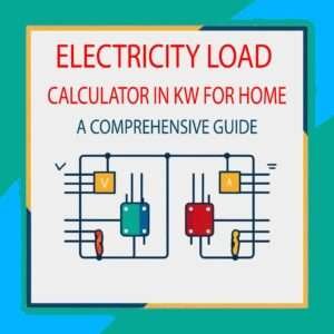 Electricity Load Calculator in kW for Home 2 Thumnail 4 Electricity Load Calculator in kW for Home
