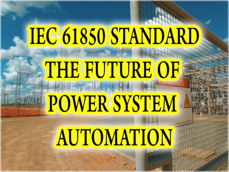 IEC 61850 Standard: The Future of Power System Automation