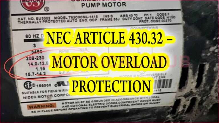National Electrical Code, NEC, Article 430.32 – Motor Overload Protection