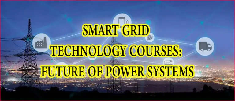 Smart Grid Technology Courses: Future of Power Systems