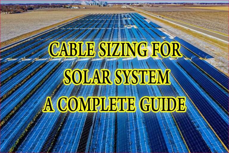 Cable Sizing for Solar System: A Complete Guide