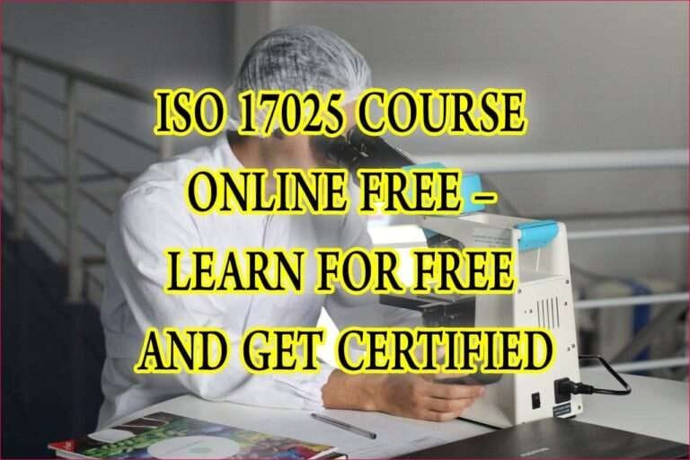ISO 17025 Course Online Free – Learn for Free and Get Certified 1 ISO 17025 Course Online Free – Learn for Free and Get Certified