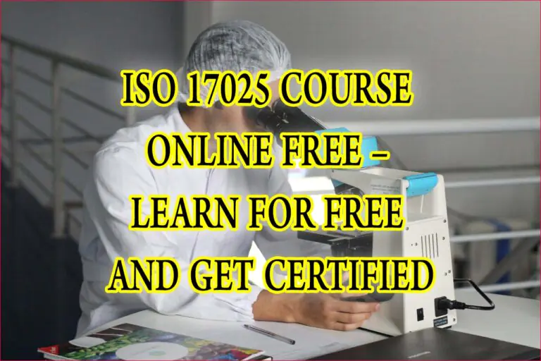 ISO 17025 Course Online Free – Learn for Free and Get Certified