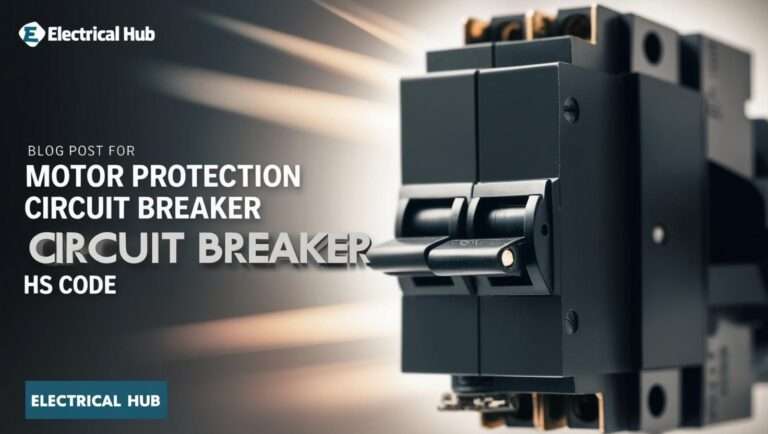 Motor Protection Circuit Breaker HS Code