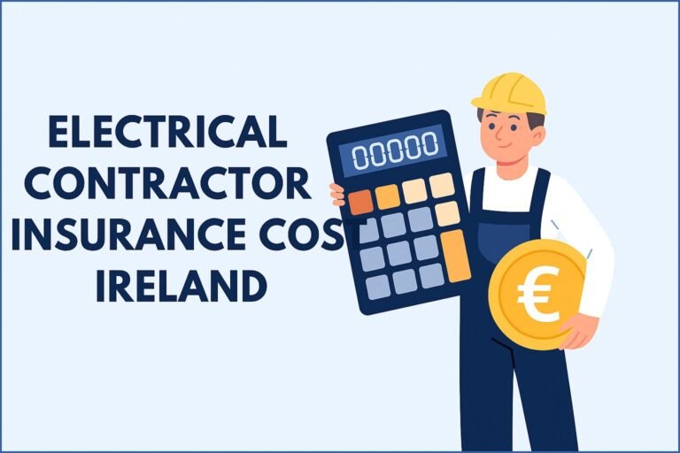 Electrical Contractor Insurance Cost Ireland