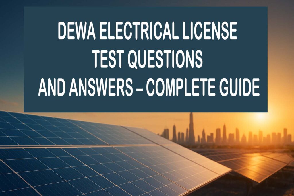 DEWA Electrical License Test Questions and Answers – Complete Guide 1 DEWA Electrical License Test Questions and Answers – Complete Guide
