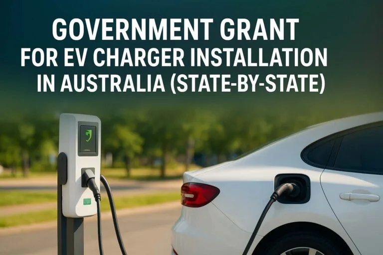 Government Grant for EV Charger Installation in Australia (State-by-State)