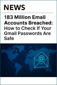 Home 26 183 Million Email Accounts Breached: How to Check If Your Gmail Passwords Are Safe