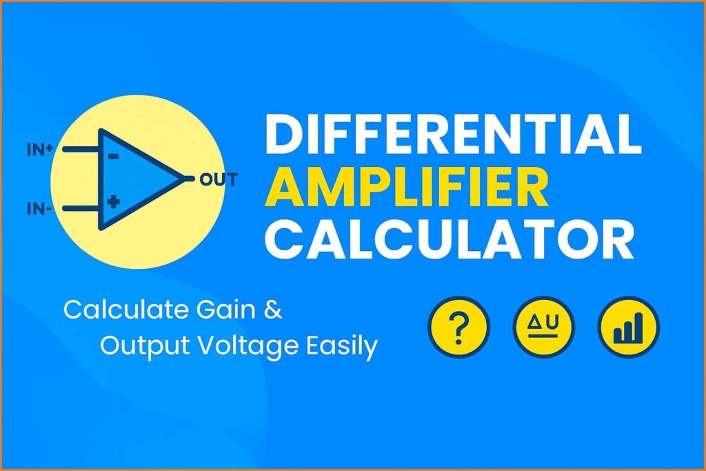 Differential Amplifier Calculator – Calculate Gain & Output Voltage Easily 1 Differential Amplifier Calculator – Calculate Gain & Output Voltage Easily