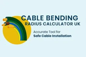 Cable Bending Radius Calculator UK – Accurate Tool for Safe Cable Installation Cable Bending Radius Calculator UK – Accurate Tool for Safe Cable Installation