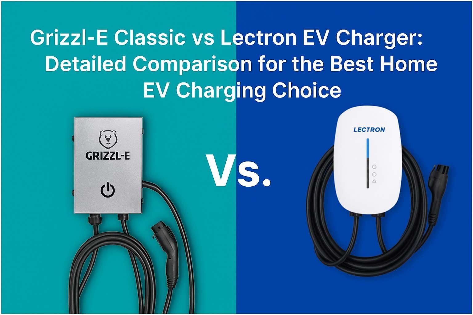 Grizzle E Classic Vs Lectron EV Charger: Detailed Comparison For The ...