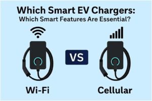 Wi-Fi vs Cellular EV Chargers: Which Smart Features Are Essential?