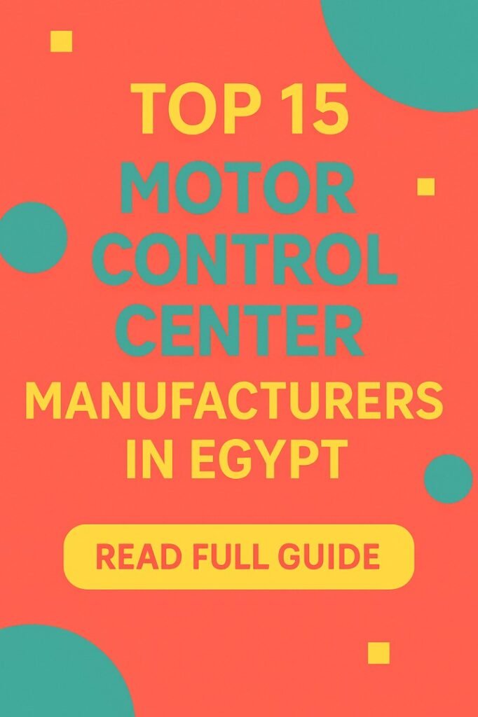 Top 15 Motor Control Center Manufacturers in Egypt
