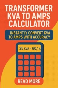 Home 25 Transformer KVA to Amps Calculator Instantly Convert KVA to Amps with Accuracy