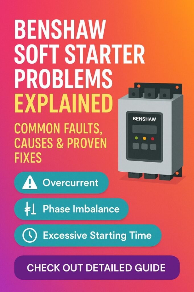 Benshaw Soft Starter Problems Explained: Common Faults, Causes & Proven Fixes 1 Benshaw Soft Starter Problems Explained Common Faults, Causes & Proven Fixes