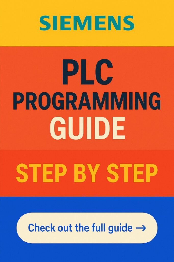 Siemens PLC Programming Guide: Step by Step 1 Siemens PLC Programming Guide Step by Step