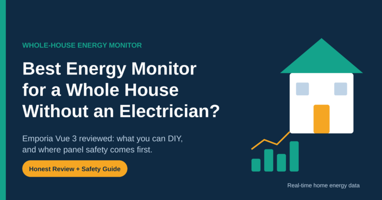 Best Energy Monitor for Whole House Without Electrician 1 Best energy monitor for a whole house without an electrician, Emporia Vue 3 review and safety guide